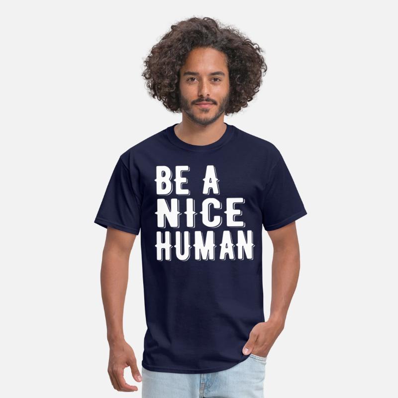 NICE HUMAN' Men's T-Shirt | Spreadshirt